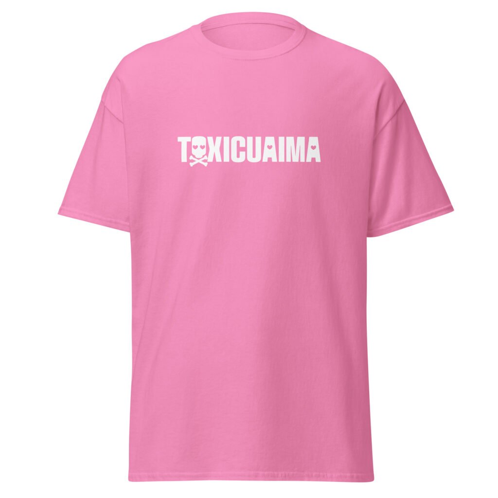 Camiseta clásica unisex (TOXICUAIMA)